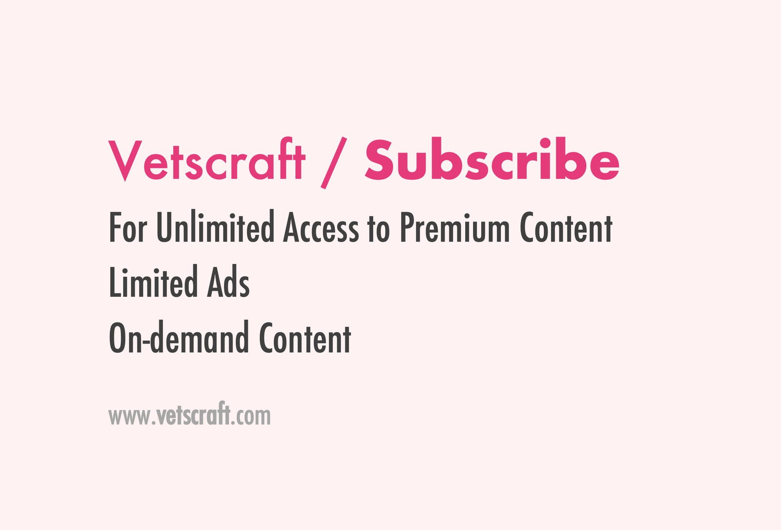 Vetscraft Subscription for Unlimited Content Access
